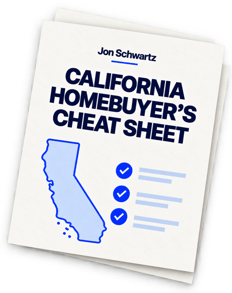 California Homebuyer's Cheat Sheet by Jon Schwartz